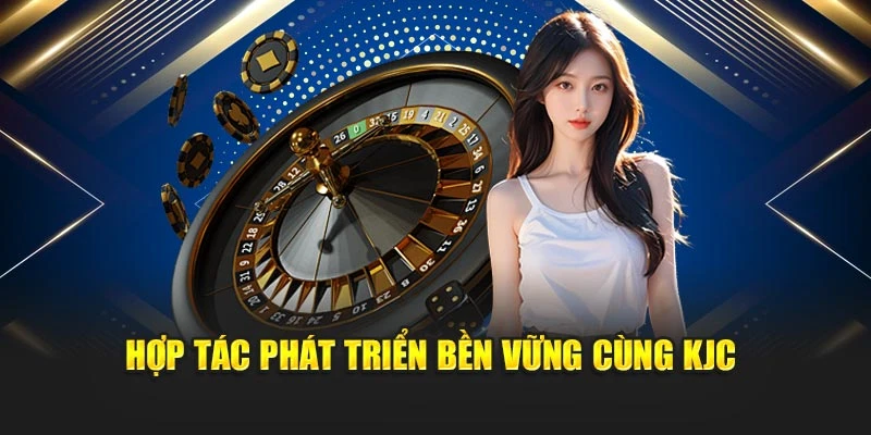 Hợp tác phát triển bền vững cùng KJC 