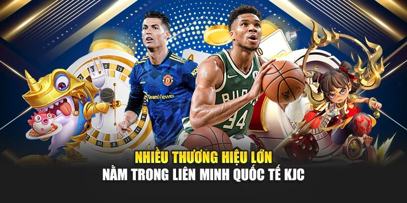 Nhiều thương hiệu lớn nằm trong liên minh quốc tế KJC